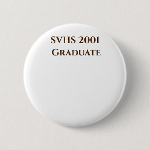 SVHS-klasse van '01 20 jaar reünie Name tag Pin Ronde Button 5,7 Cm