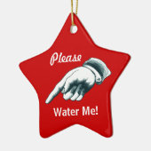 "Svp arrosez-moi" ornement d'arbre de Noël (Gauche)