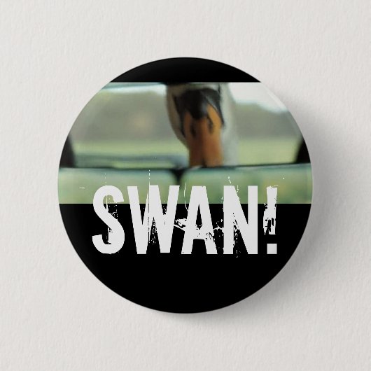 SWAN! RONDE BUTTON 5,7 CM (Voorkant)