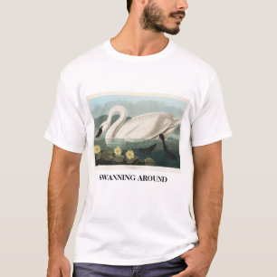 Swanning Around T-shirt