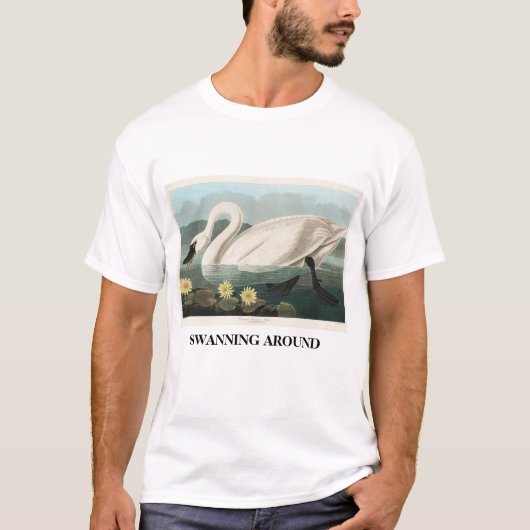 Swanning Around T-shirt (Voorkant)