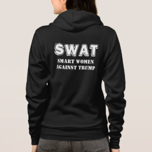 "SWAT: Smart Women against Trump" Hoodie