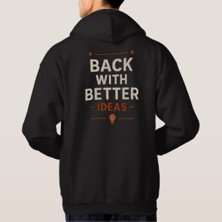 Sweat à capuche Back with better ideas