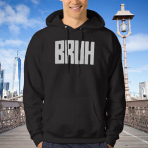 Sweat à capuche BRUH Bold Slang Humour – Drôle