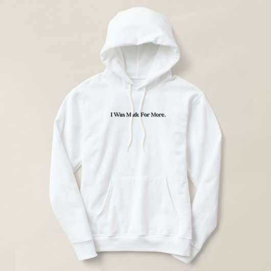 Sweat à capuche fait pour plus (Design devant)