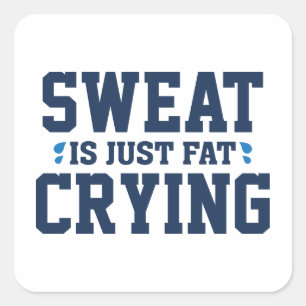 Sweat is gewoon vetdrogen vierkante sticker