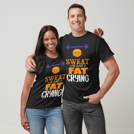 Sweat Is Just Fat Crying  gym workout (Unisexe)