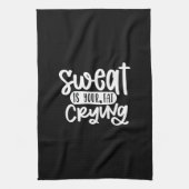 sweat is your fat crying theedoek (Verticaal)