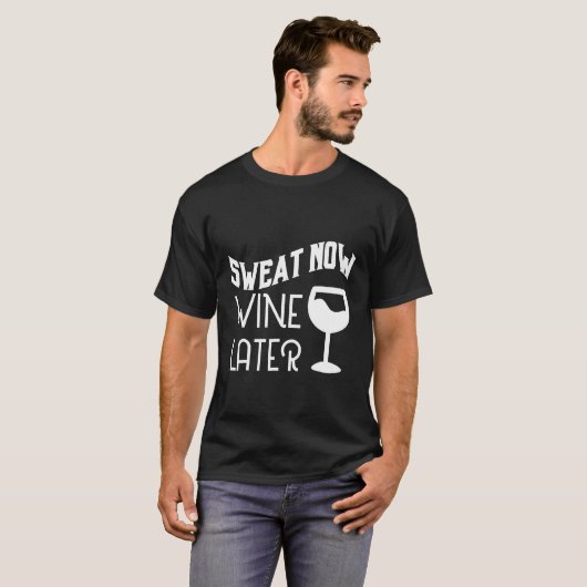 Sweat Now Wine Later (Devant entier)