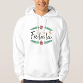 Sweat - shirt à capuche de Noël - Fa la la la (Devant)