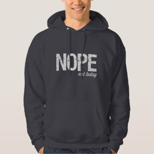Sweat - shirt à capuche de Nope pas aujourd'hui