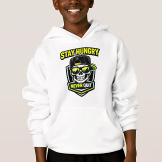 Sweat-shirt Restez Affamé Ne Jamais Abandonnez