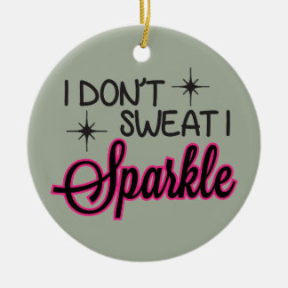 Sweat Sparkle Keramisch Ornament