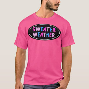 Sweater Weather Bisexual Pride1 T-shirt