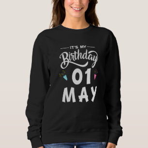 Sweatshirt 01 Mai Fête Anniversaire Occasions Spéciales Pour 