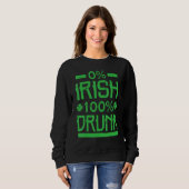 Sweatshirt 0 Irlandais 100 Drunk St. Patrick's Drinking (Devant entier)