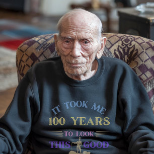 Sweatshirt 100 ans 100e anniversaire centième centenaire
