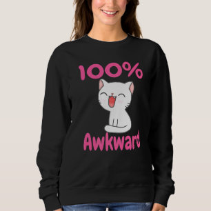 Sweatshirt 100 Awkward Anxiété Souriant Kitten Chat Neurodive