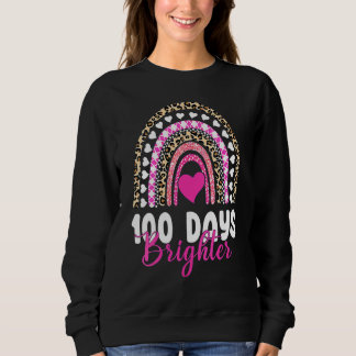 Sweatshirt 100 Days Brighter Happy 100th Day Of School Rainbo
