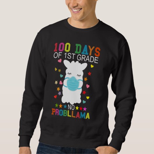 Sweatshirt 100 Days of 1st Grade No Probllama Llama Mask Quar (Devant)
