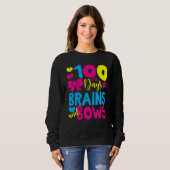 Sweatshirt 100 Days of Brains And Bows 100 Days Of School Gir (Devant entier)