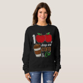Sweatshirt 100 days of coffee and chaos perfect for any Stude (Devant entier)