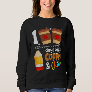 Sweatshirt 100 Days Of Coffee Chaos Teacher Happy 100 Days Of