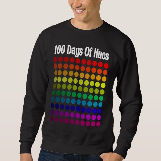 Sweatshirt 100 Days Of Hues Colors School Teacher & Student (Devant)