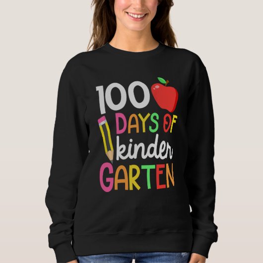 Sweatshirt 100 Days Of Kindergarten Teacher Student 100th Day (Devant)