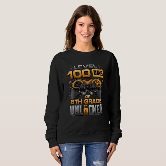 Sweatshirt 100 Days Of School 8th Grade Level Unlocked Video  (Devant entier)