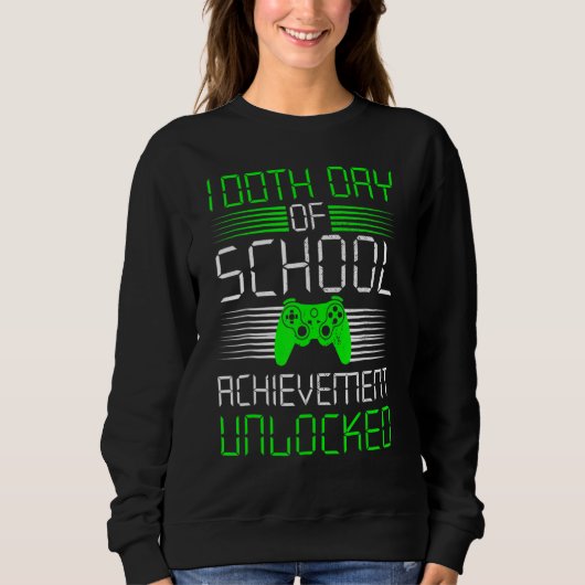 Sweatshirt 100 Days Of School Achievement Unlocked Video Game (Devant)