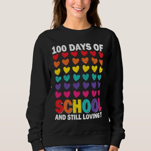 Sweatshirt 100 Days of school and still loving it Hearts Cute (Devant)