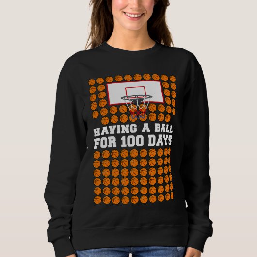 Sweatshirt 100 Days Of School Basketball 100th Day Balls For (Devant)