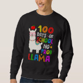 Sweatshirt 100 Days Of School Funny No Probllama Llama 100th  (Devant)