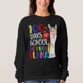 Sweatshirt 100 Days Of School No Prob Llama Llama Teacher 100 (Devant)