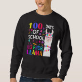 Sweatshirt 100 Days Of School No Prob Llama Llama Teacher Stu (Devant)