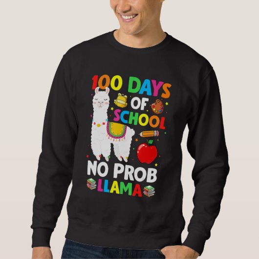 Sweatshirt 100 Days Of School No Prob Llama Lover Teacher Kid (Devant)