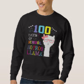 Sweatshirt 100 Days Of School No Probllama Llama 100th Day (Devant)
