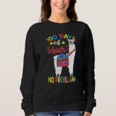Sweatshirt 100 Days of School No Probllama Llama 100th Day Of (Devant)