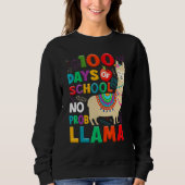 Sweatshirt 100 Days of School No Probllama Llama 100th Day Te (Devant)