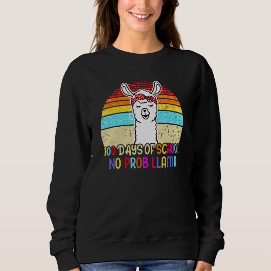 Sweatshirt 100 Days of School No Probllama Llama 100th Day Te (Devant)