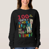 Sweatshirt 100 Days Of School No Probllama Llama 6th Grade Te (Devant)