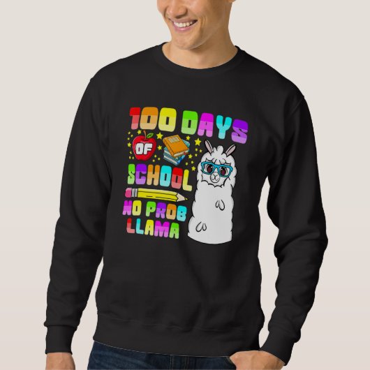 Sweatshirt 100 Days Of School No Probllama Shirts, Teacher Ll (Devant)