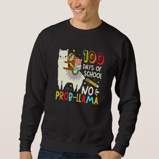 Sweatshirt 100 Days of School Shirt No Probllama Llama 100th  (Devant)