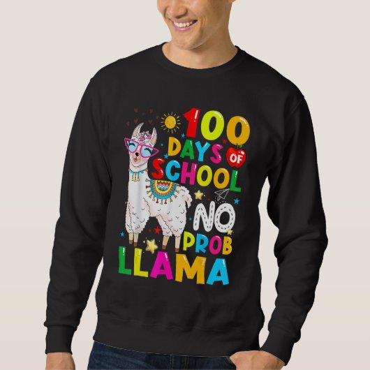 Sweatshirt 100 Days Of School Shirt No Probllama Llama Funny (Devant)