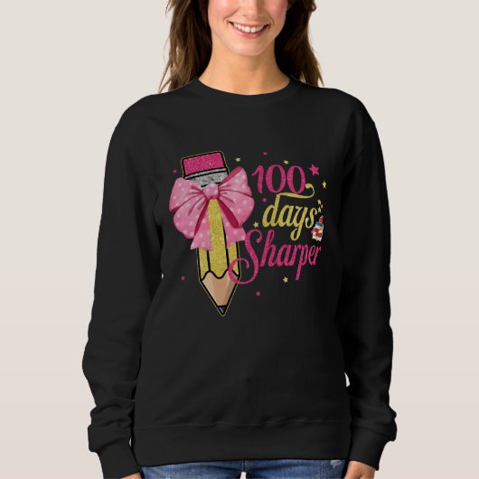 Sweatshirt 100 Days Sharper Happy 100 Days Of School Pencil B (Devant)