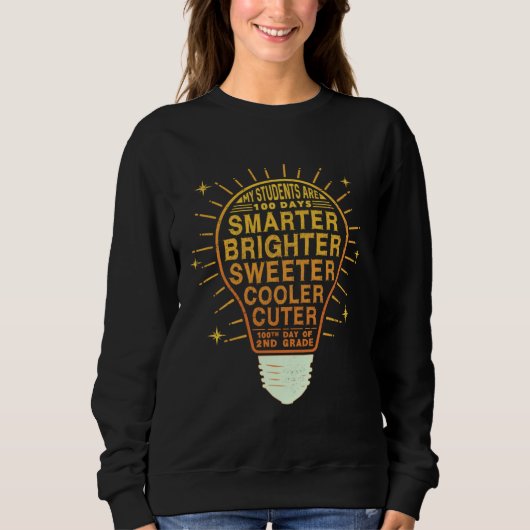 Sweatshirt 100 Days Smarter Brighter Of School 2nd Second Gra (Devant)