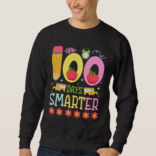 Sweatshirt 100 Days Smarter Happy 100th Day of School Teacher (Devant)