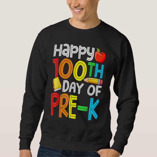 Sweatshirt 100 Days Smarter Pre-K Happy 100th Day Of School P (Devant)
