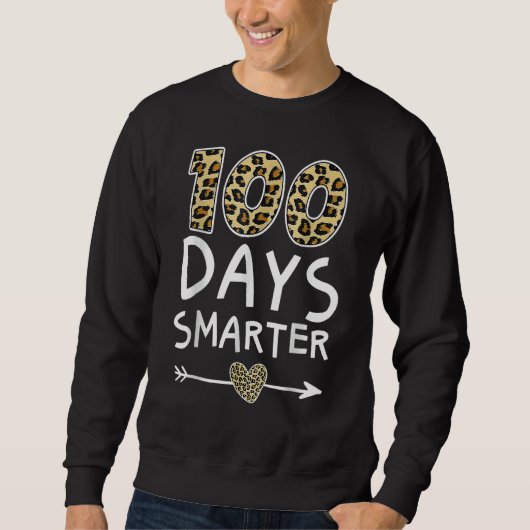 Sweatshirt 100 Days Smarter Teacher or Student 100th Day of S (Devant)
